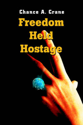 Freedom Held Hostage (Paperback)