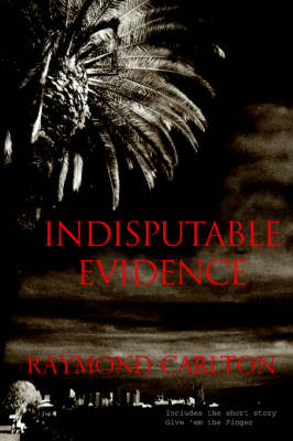 Indisputable Evidence (Paperback)