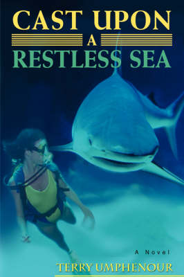 Cast Upon a Restless Sea (Paperback)