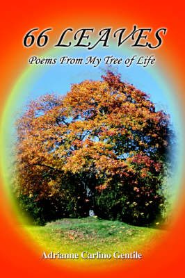 66 Leaves: Poems from My Tree of Life (Paperback)