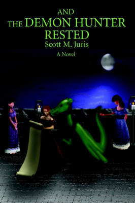 And the Demon Hunter Rested (Paperback)