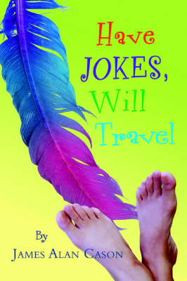 Have Jokes, Will Travel (Paperback)