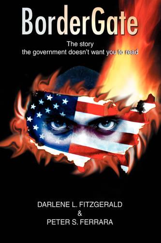 Bordergate: The Story the Government Doesn't Want You to Read (Paperback)