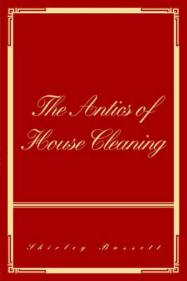 The Antics of House Cleaning (Paperback)