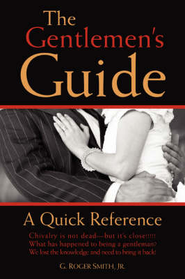 The Gentlemen's Guide: A Quick Reference (Paperback)
