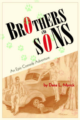 Brothers and Sons: An Epic Comedy Adventure (Paperback)