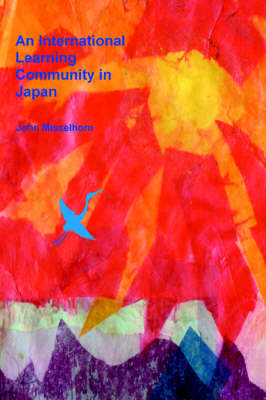 An International Learning Community in Japan (Paperback)