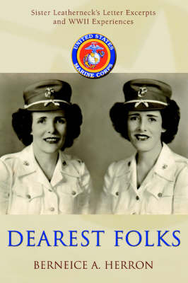 Dearest Folks: Sister Leatherneck's Letter Excerpts and WWII Experiences (Paperback)