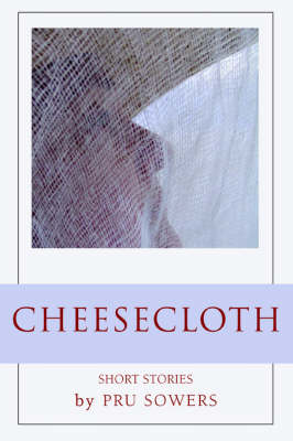Cheesecloth (Paperback)