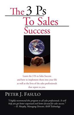 The 3 PS to Sales Success (Paperback)