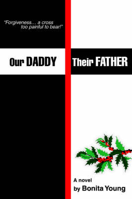 Our Daddy, Their Father (Paperback)
