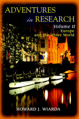 Adventures in Research: Volume II Europe and the Wider World (Paperback)