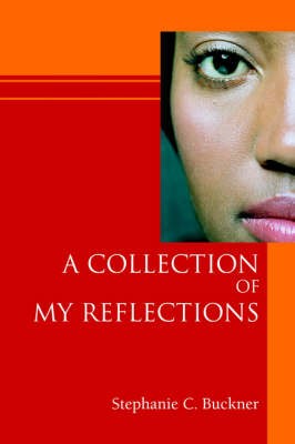 A Collection of My Reflections (Paperback)