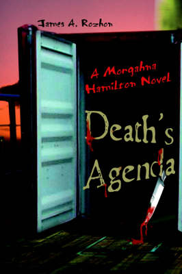Death's Agenda: A Morgahna Hamilton Novel (Paperback)