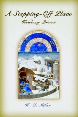 A Stepping-Off Place: Healing Prose (Paperback)