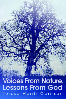Voices from Nature, Lessons from God (Paperback)
