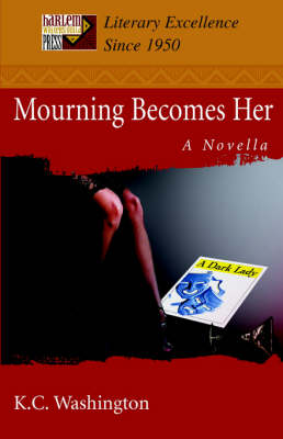 Mourning Becomes Her: A Novella (Paperback)