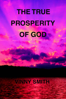 The True Prosperity of God (Paperback)