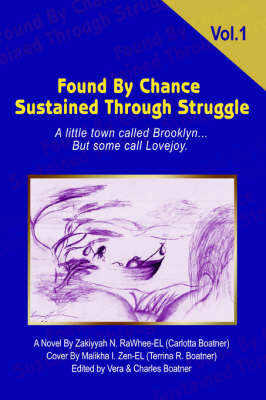 Found by Chance Sustained Through Struggle: A Little Town Called Brooklyn... But Some Call Lovejoy. (Paperback)
