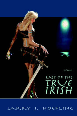 Last of the True Irish (Paperback)