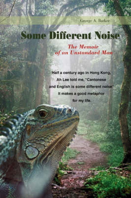 Some Different Noise: The Memoir of an Unstandard Man (Paperback)