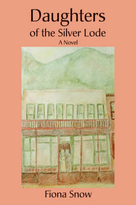 Daughters of the Silver Lode (Paperback)