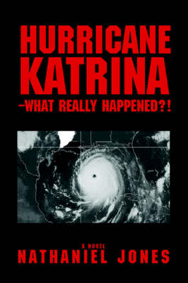 Hurricane Katrina--What Really Happened?! (Paperback)