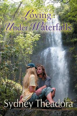 Loving Under Waterfalls (Paperback)