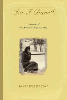 Do I Dare?: A Memoir of One Woman's Life Journey (Paperback)