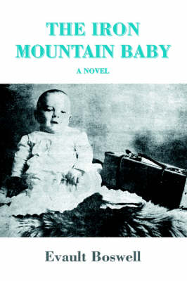 The Iron Mountain Baby (Paperback)