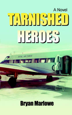 Tarnished Heroes (Paperback)