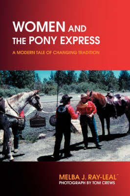 Women and the Pony Express: A Modern Tale of Changing Tradition (Paperback)
