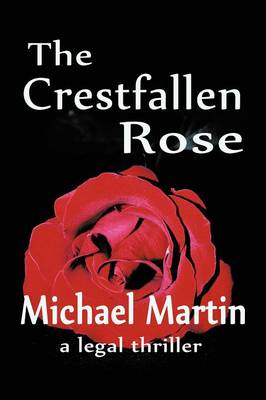 The Crestfallen Rose (Paperback)