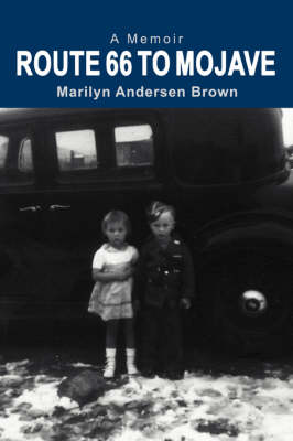 Route 66 to Mojave: A Memoir (Paperback)