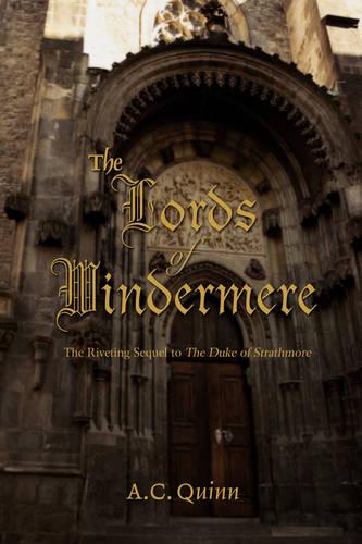 The Lords of Windermere: The Riveting Sequel to the Duke of Strathmore (Paperback)