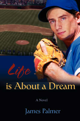 Life Is about a Dream (Paperback)