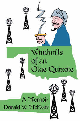 Windmills of an Okie Quixote: A Memoir (Paperback)