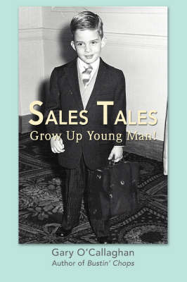 Sales Tales: Grow Up Young Man! (Paperback)