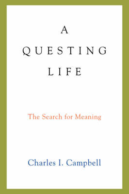 A Questing Life: The Search for Meaning (Paperback)