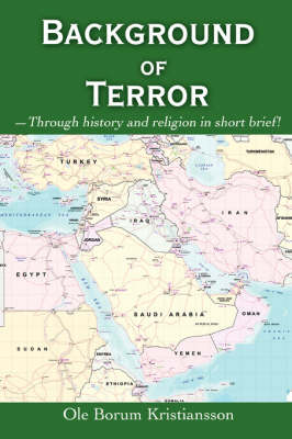 Background of Terror: -Through History and Religion in Short Brief! (Paperback)