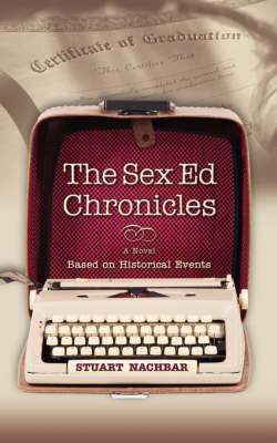The Sex Ed Chronicles (Paperback)