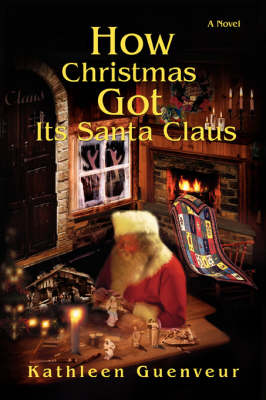 How Christmas Got Its Santa Claus (Paperback)