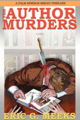 The Author Murders: A Palm Springs Biblio-Thriller (Paperback)