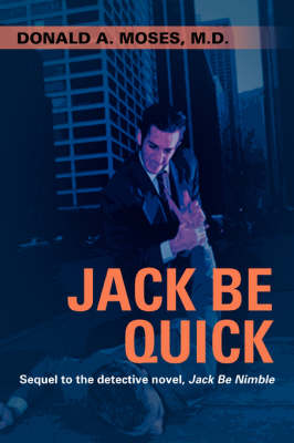 Jack Be Quick: Sequel to the Detective Novel, Jack Be Nimble (Paperback)