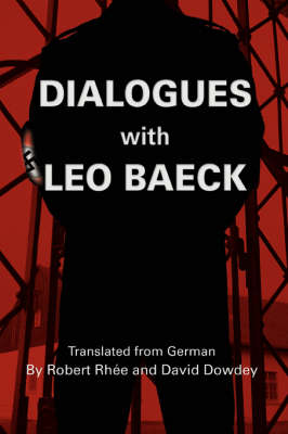 Dialogues with Leo Baeck (Paperback)