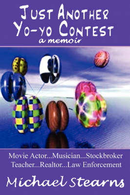 Just Another Yo-Yo Contest: A Memoir (Paperback)