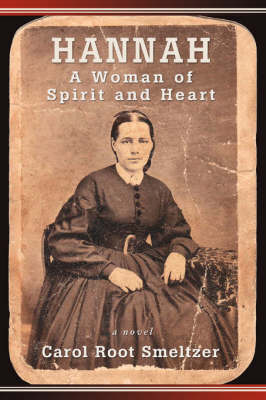Hannah: A Woman of Spirit and Heart (Paperback)