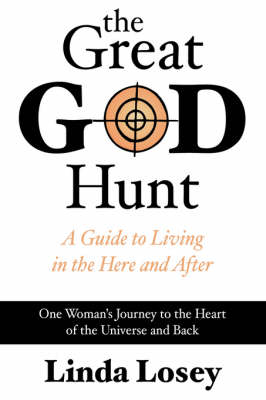 The Great God Hunt: The Workings of the Universe Revealed (Paperback)