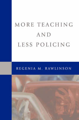 More Teaching and Less Policing (Paperback)
