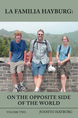 La Familia Hayburg: On the Opposite Side of the World: Volume Two (Paperback)